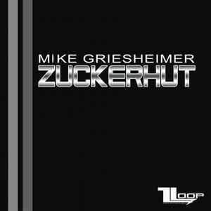 Mike Griesheimer - Zuckerhut (Non Verbal Mix) album cover
