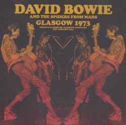 David Bowie And The Spiders From Mars – Glasgow 1973 (2018, CDr 