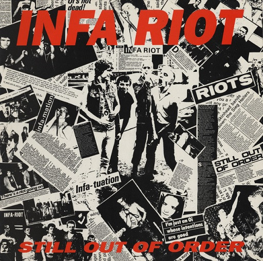 Infa Riot – Still Out Of Order