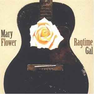 Mary Flower - Ragtime Gal album cover