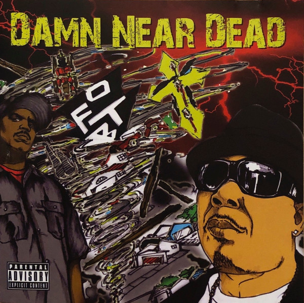 O.F.T.B – Damn Near Dead (2011, CD) - Discogs