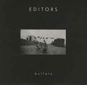 Editors - Bullets
