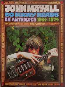 John Mayall - So Many Roads - An Anthology 1964-1974 album cover
