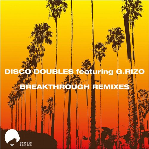 Album herunterladen Disco Doubles - Breakthrough Remixes Pt 1