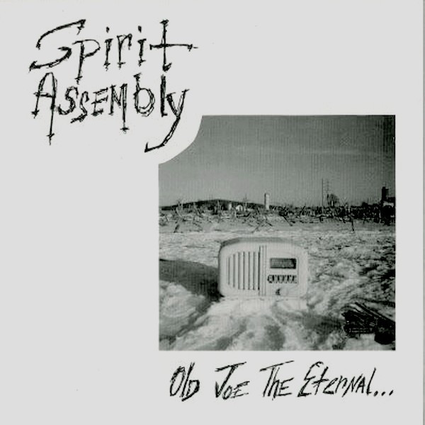 Album herunterladen Download Spirit Assembly - Old Joe The Eternal album