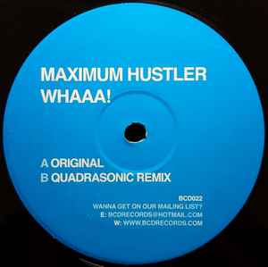 Whaaa! - Maximum Hustler