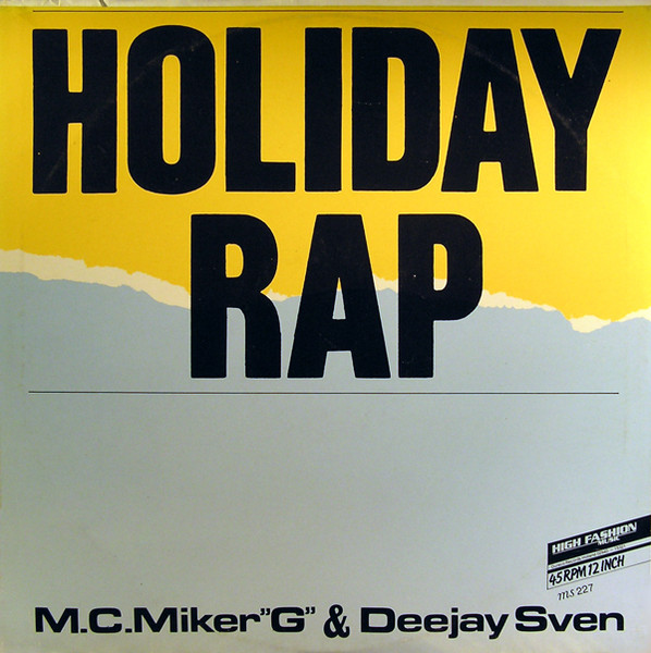 MC Miker G & Deejay Sven – Holiday Rap (1986, Vinyl) - Discogs
