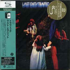 Traffic – Last Exit (2008, Paper Sleeve, SHM-CD, CD) - Discogs