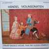 Händel* - Philipp Naegele, Paul Rey Klecka - Violinsonaten