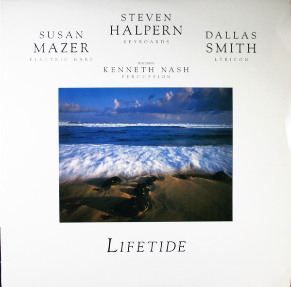 last ned album Steven Halpern, Susan Mazer, Dallas Smith Featuring Kenneth Nash - Lifetide