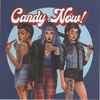 Candy Now - Ladies Night b​/​w Not Falling In Love