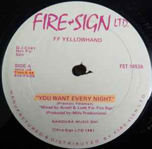 FF Yellowhand - You Want Every Night / Can You Feel It album cover