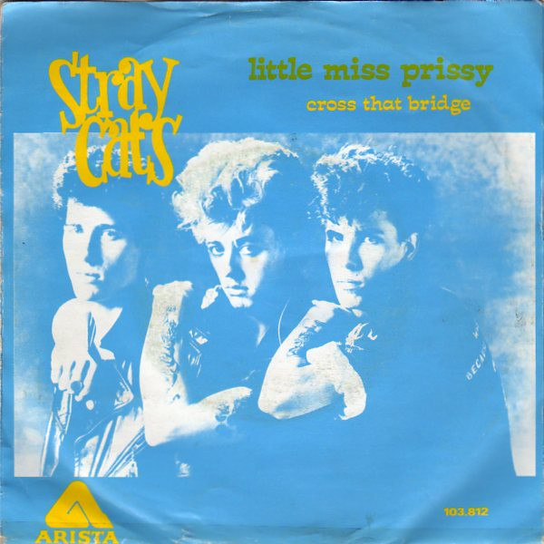 Stray Cats – Little Miss Prissy (1981, Vinyl) - Discogs