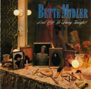 Bette Midler - Mud Will Be Flung Tonight! Album-Cover
