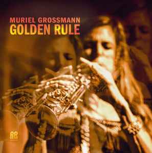 Golden Rule - Muriel Grossmann
