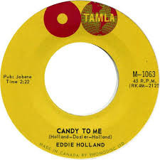 Eddie Holland – Candy To Me / If You Don't Want My Love (1964