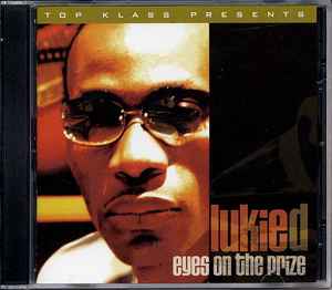 Lukie D – Eyes On The Prize (2005, CD) - Discogs