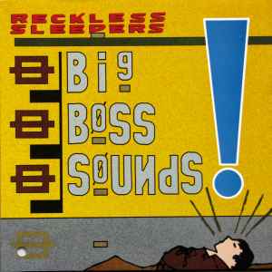 Reckless Sleepers - Big Boss Sounds album cover