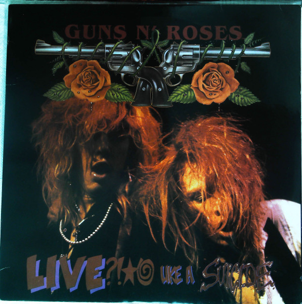 Guns N' Roses – Live ?!☆@ Like A Suicide (Vinyl) - Discogs