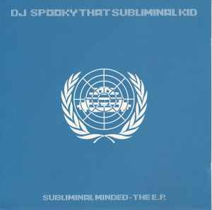 DJ Spooky - Subliminal Minded - The E.P.
