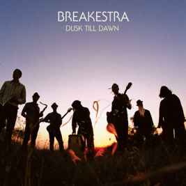 Breakestra - Dusk Till Dawn album cover