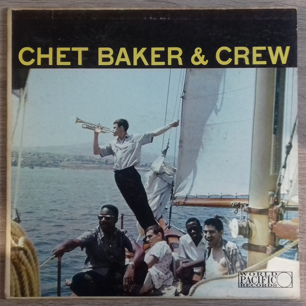 Chet Baker & Crew – Chet Baker & Crew (1956, Vinyl) - Discogs