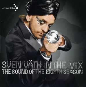 Sven Väth - In The Mix (The Sound Of The 8th Season) album cover