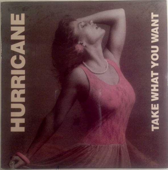 Hurricane - Take What You Want | Releases | Discogs