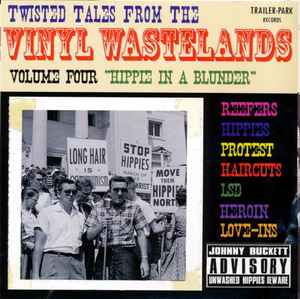 Various - Twisted Tales From The Vinyl Wastelands Volume 4 "Hippie In A Blunder" album cover