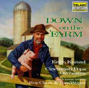 Erich Kunzel - Down on the Farm album cover