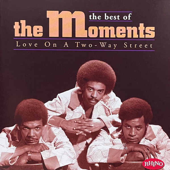 The Moments – Love On A Two - Way Street: The Best Of The