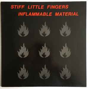 Stiff Little Fingers – Inflammable Material (1979, Vinyl) - Discogs