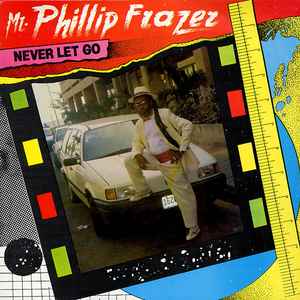 Phillip Fraser - Never Let Go album cover