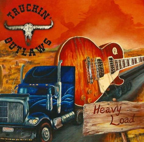 last ned album Truckin' Outlaws - Heavy Load