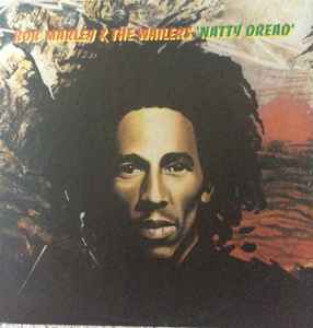 Bob Marley & The Wailers – Natty Dread (Vinyl) - Discogs