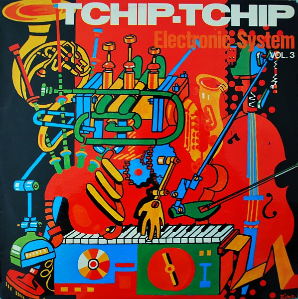 Electronic System – Tchip-Tchip (Vol. 3) (1974, Vinyl) - Discogs