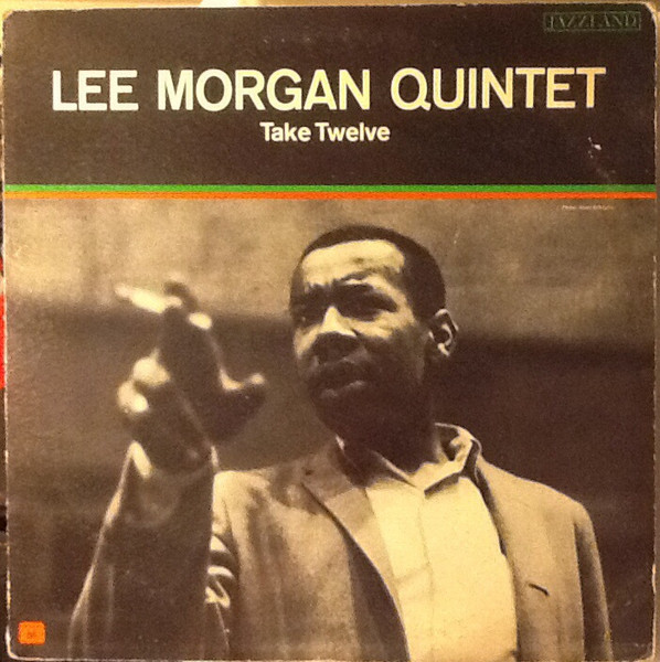 Lee Morgan Quintet – Take Twelve (1966, MGM Pressing, Vinyl) - Discogs