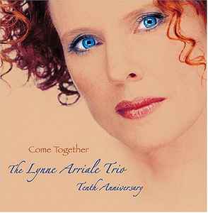 The Lynne Arriale Trio - Come Together album cover