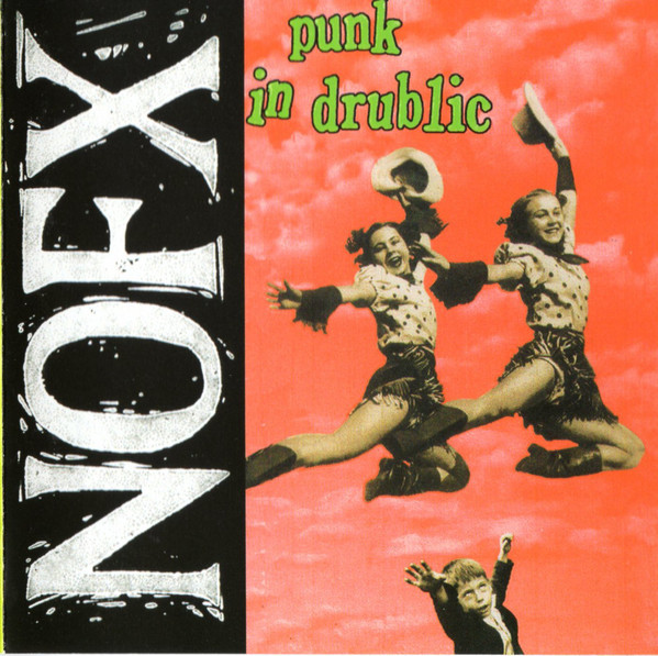 NOFX - Punk In Drublic | Releases | Discogs