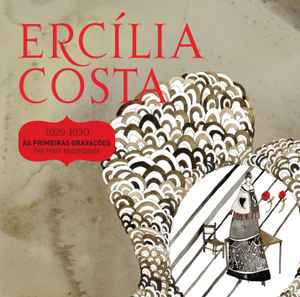 Ercília Costa - 1929-1930 As Primeiras Gravações (The First Recordings) album cover