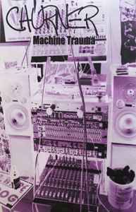 Churner - Machine Trauma album cover