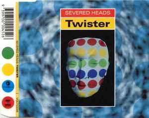 Severed Heads - Twister album cover