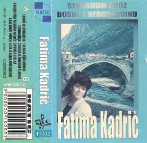 Fatima Kadrić - Sevdahom Kroz Bosnu I Hercegovinu album cover
