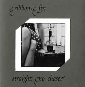 Ribbon Fix - Straight, No Chaser