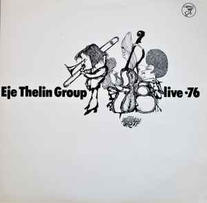 Live '76 - Eje Thelin Group