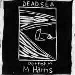 Dead Sea Perform M Harris、2010-12-14、Vinylのカバー