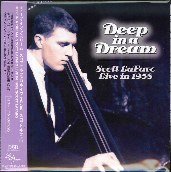 Scott LaFaro – Deep In A Dream - Scott LaFaro Live in 1958 (2012 