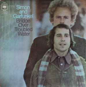 Bridge Over Troubled Water - Simon And Garfunkel