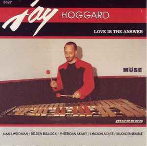 Jay Hoggard - Love Is The Answer album cover
