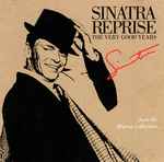 Cover of Sinatra Reprise: The Very Good Years, , CD
